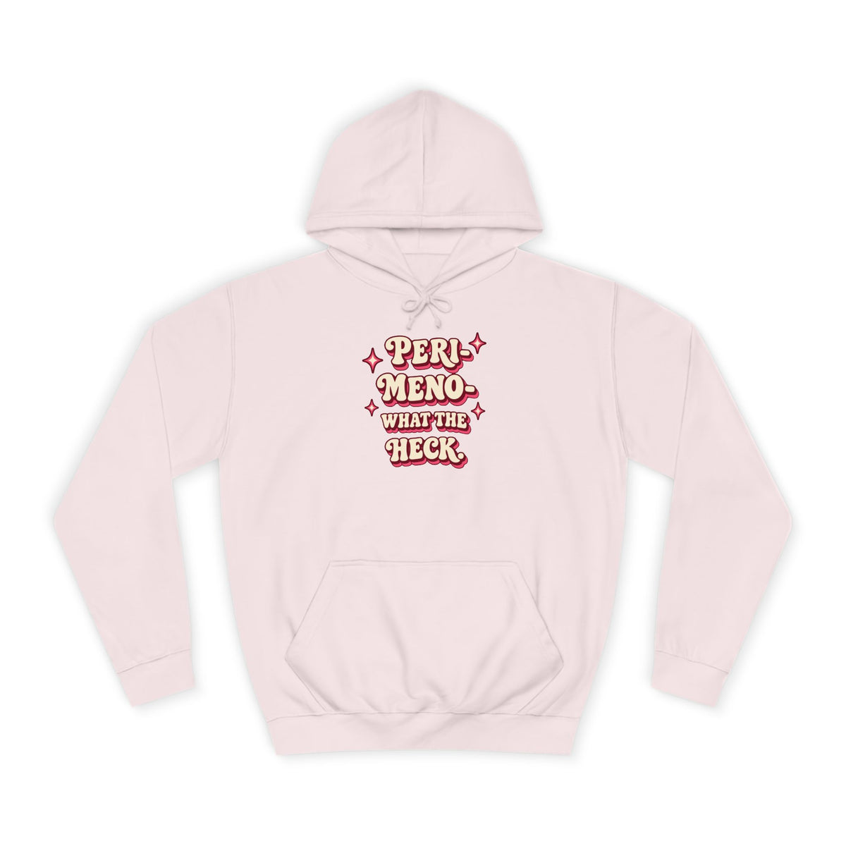Peri-Meno—What the Heck! | Funny Perimenopause Hoodie